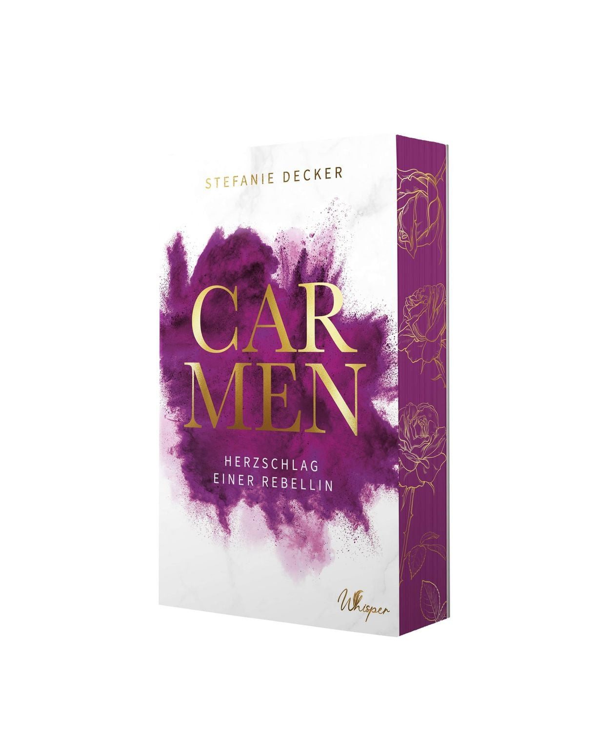 Carmen - Herzschlag einer Rebellin / Stefanie Decker