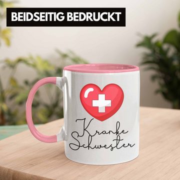 Trendation Tasse Lustige Krankenschwester Tasse "Kranke Schwester" - Geschenk für Krank