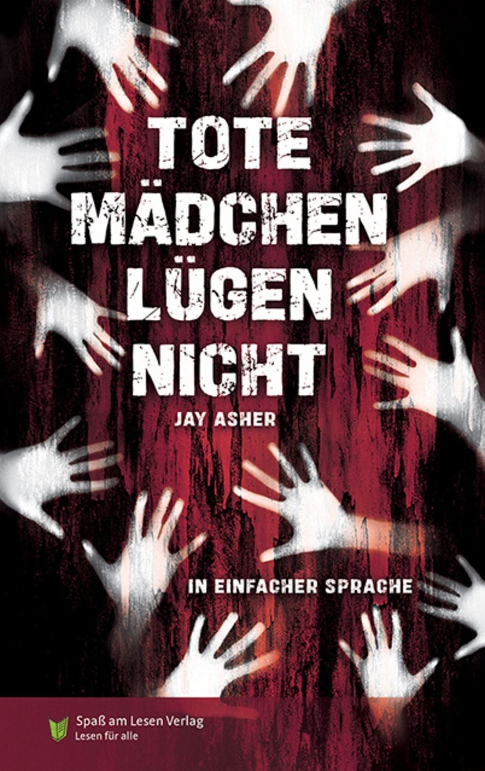Tote Mädchen lügen nicht / Jay Asher
