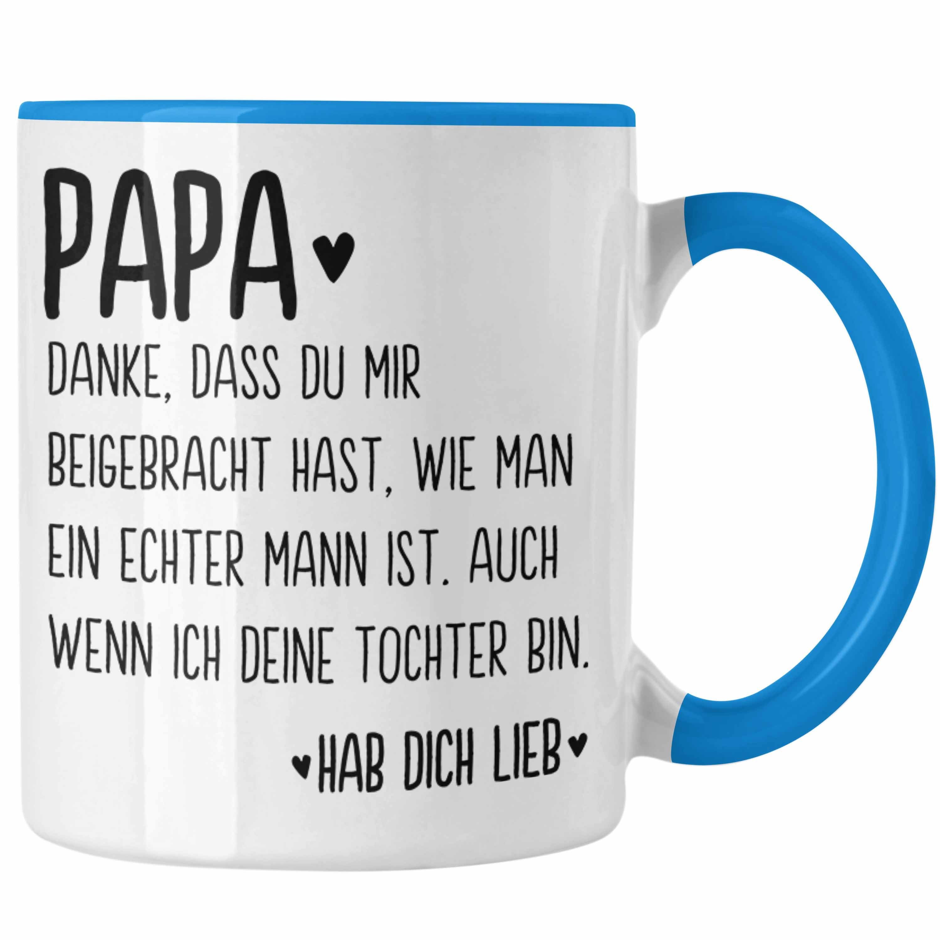 Trendation Tasse Tochter Vater Vatertag Trendation Tasse Sprüche Spruch von Geschenk Papa Geschenkidee - Blau Kaffeetasse