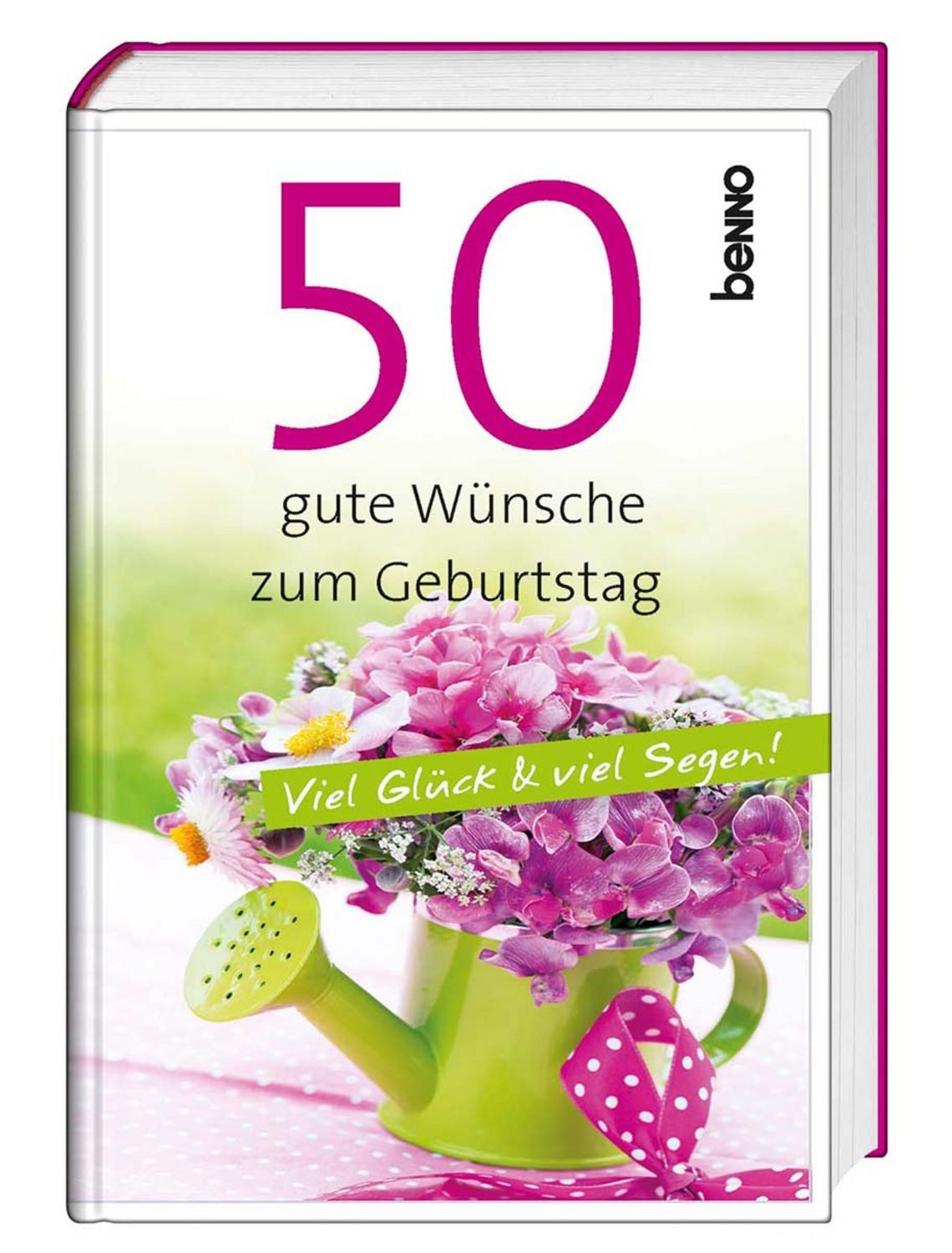 50 gute Wünsche zum Geburtstag / diverse