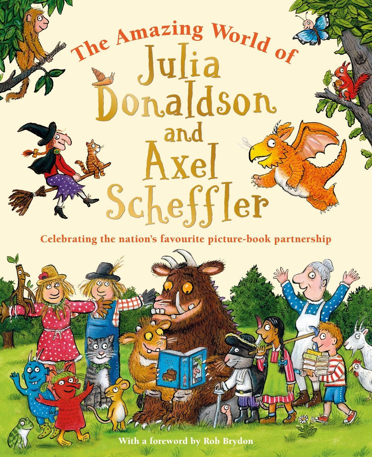 The Amazing World of Julia Donaldson and Axel Scheffler / Amanda Li, Julia Donaldson