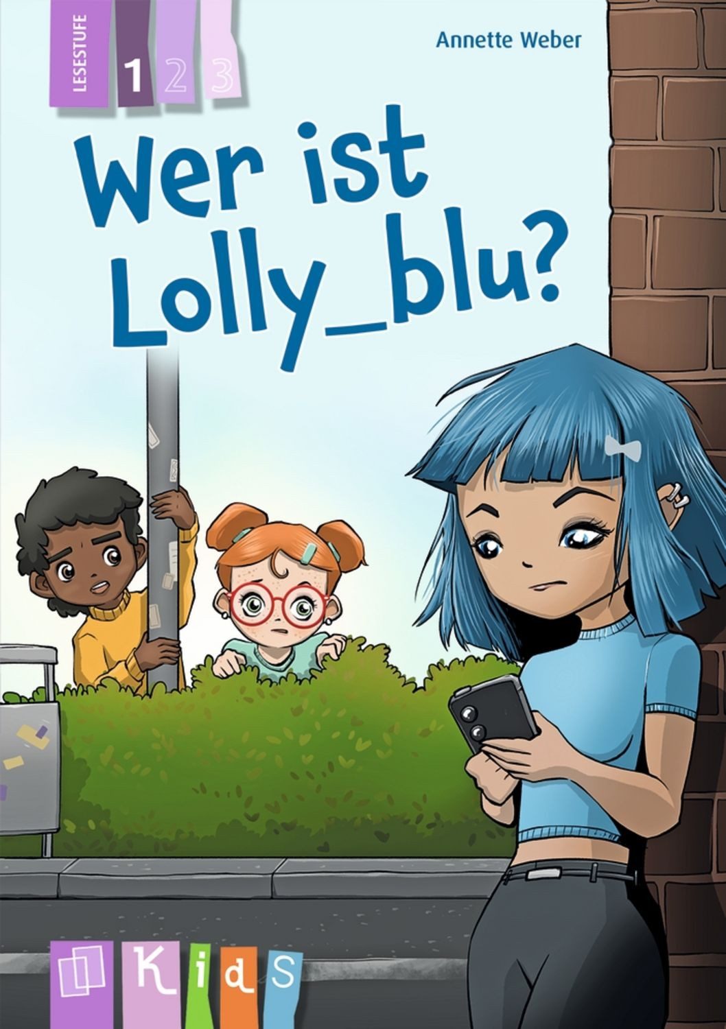 Wer ist Lolly_blu? – Lesestufe 1 / Annette Weber