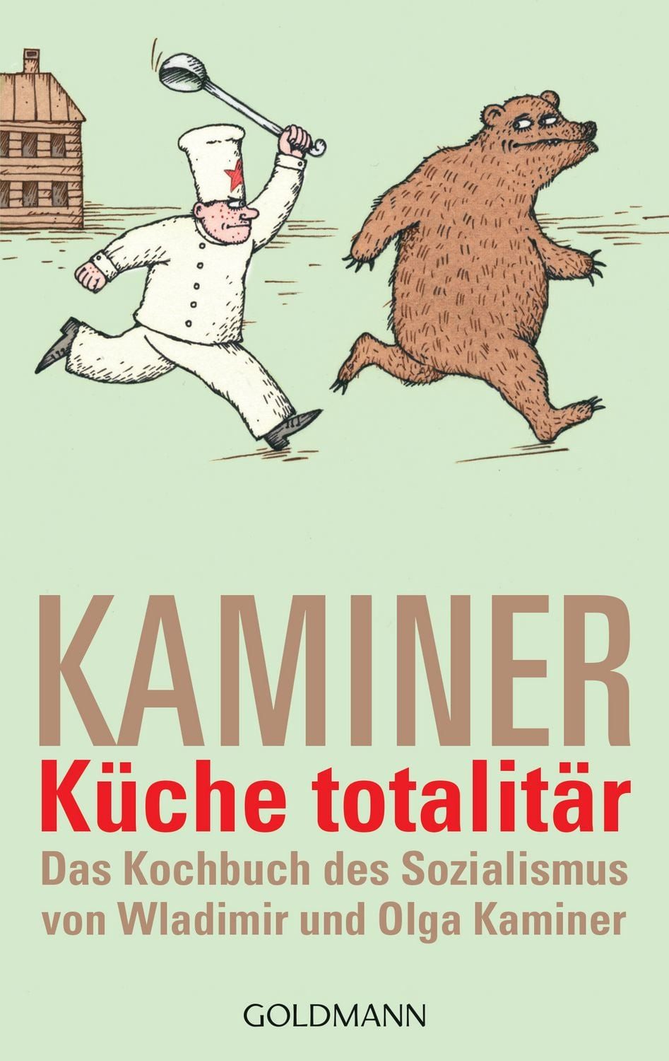 Küche totalitär / Wladimir Kaminer