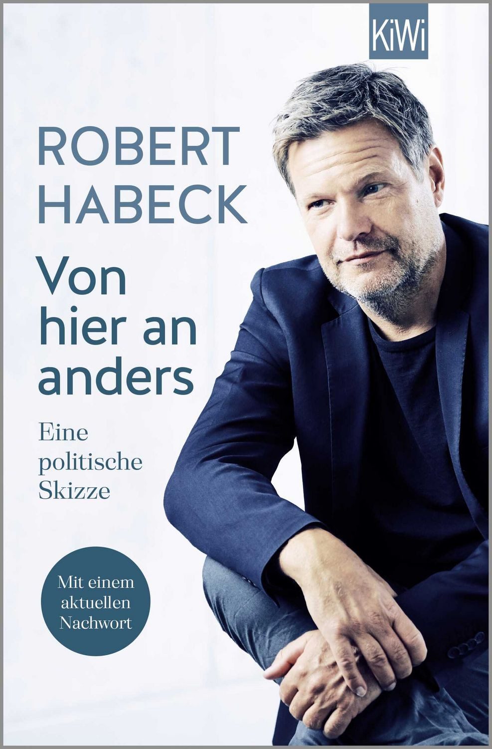 Sachbuch Von hier an anders Eine politische Skizze (mit aktuellem Nachwort) Robert Habeck