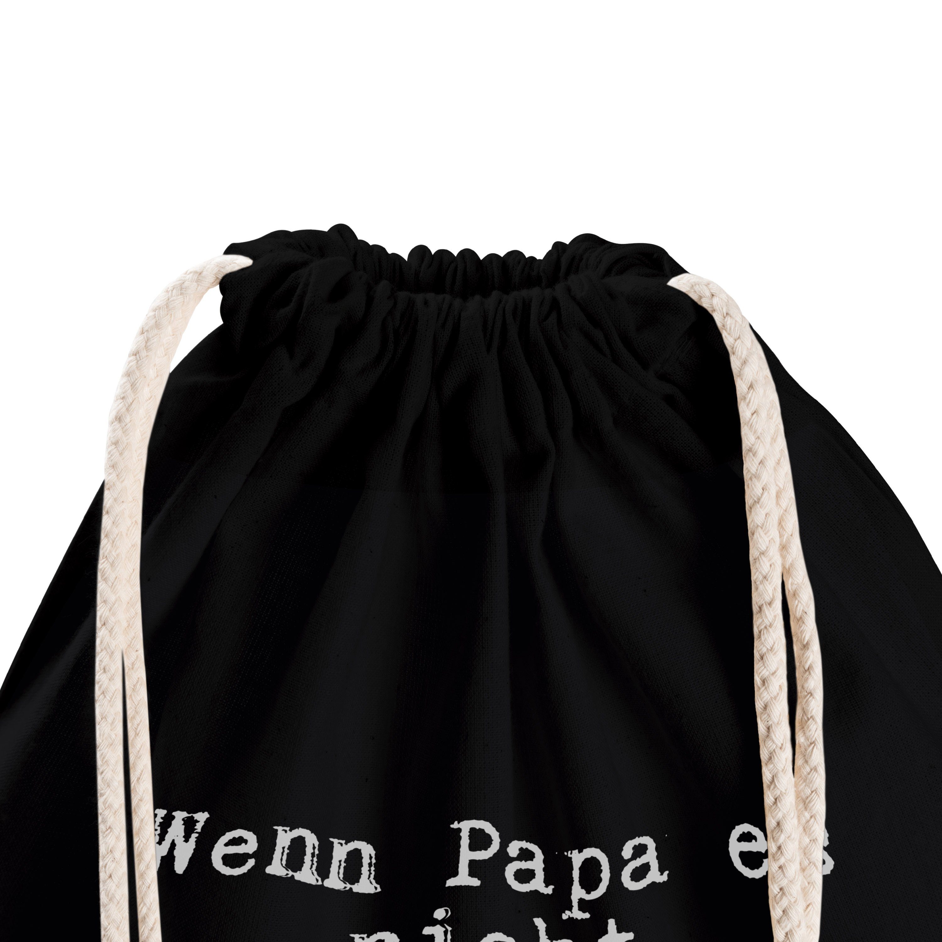 - Mann, Sp Panda Schwarz nicht... - & Mr. Sporttasche Papa Mrs. Geschenk Wenn Geschenk, (1-tlg) Beutel, es
