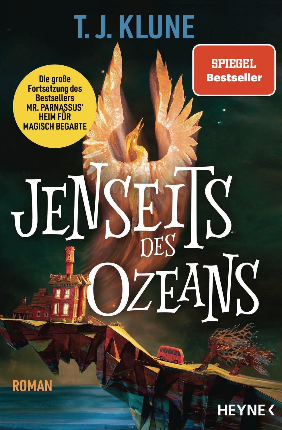 Jenseits des Ozeans / T. J. Klune, Die Fortsetzung von „Mr. Parnassus’ Heim für magisch Begabte“ – die Spiegel Bestsellerreihe geht weiter! Roman, SPIEGEL-Bestseller