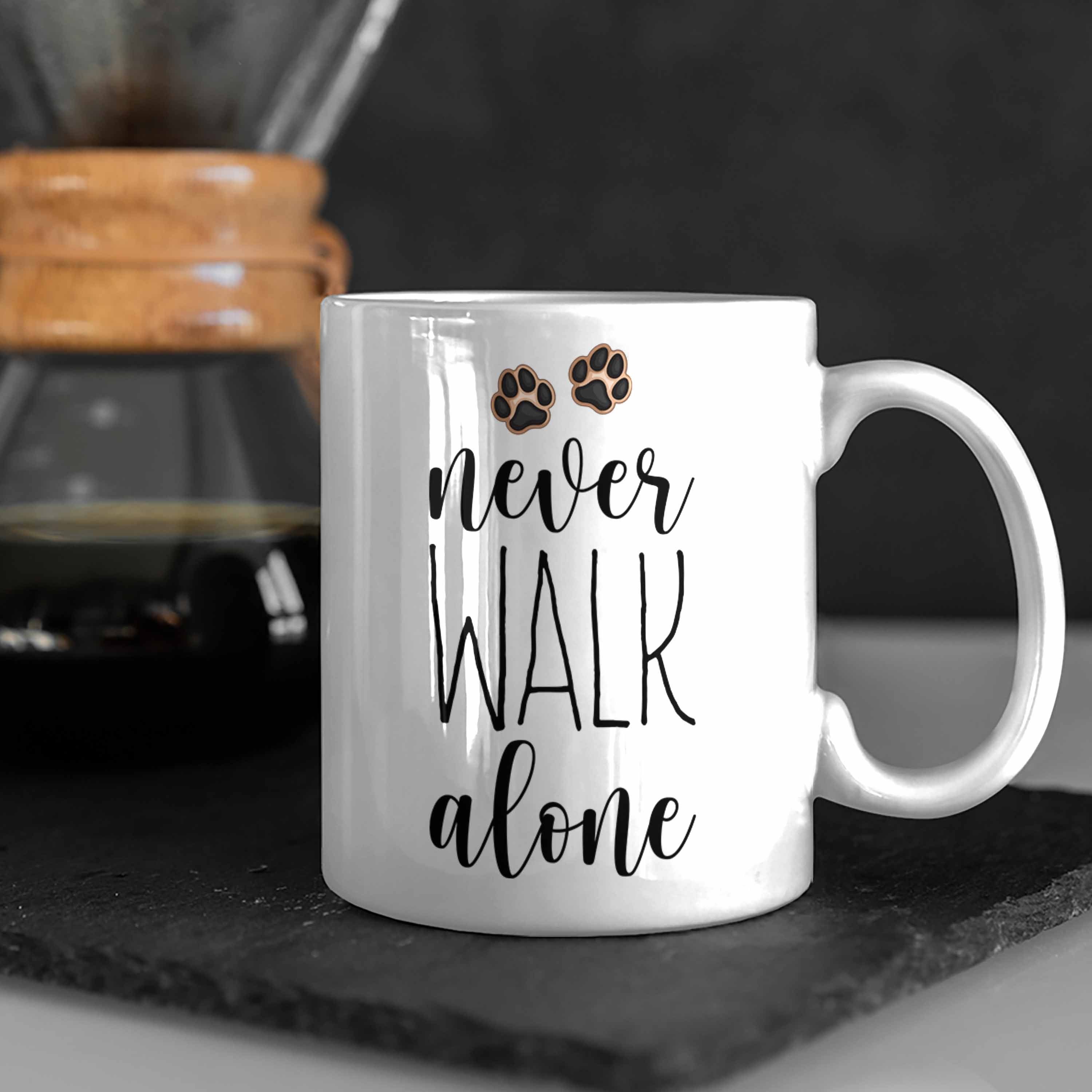 Tasse Frauchen Kaffee Never Hundebesitzer Walk Herrchen Tasse Alone Trendation Geschenk Weiss