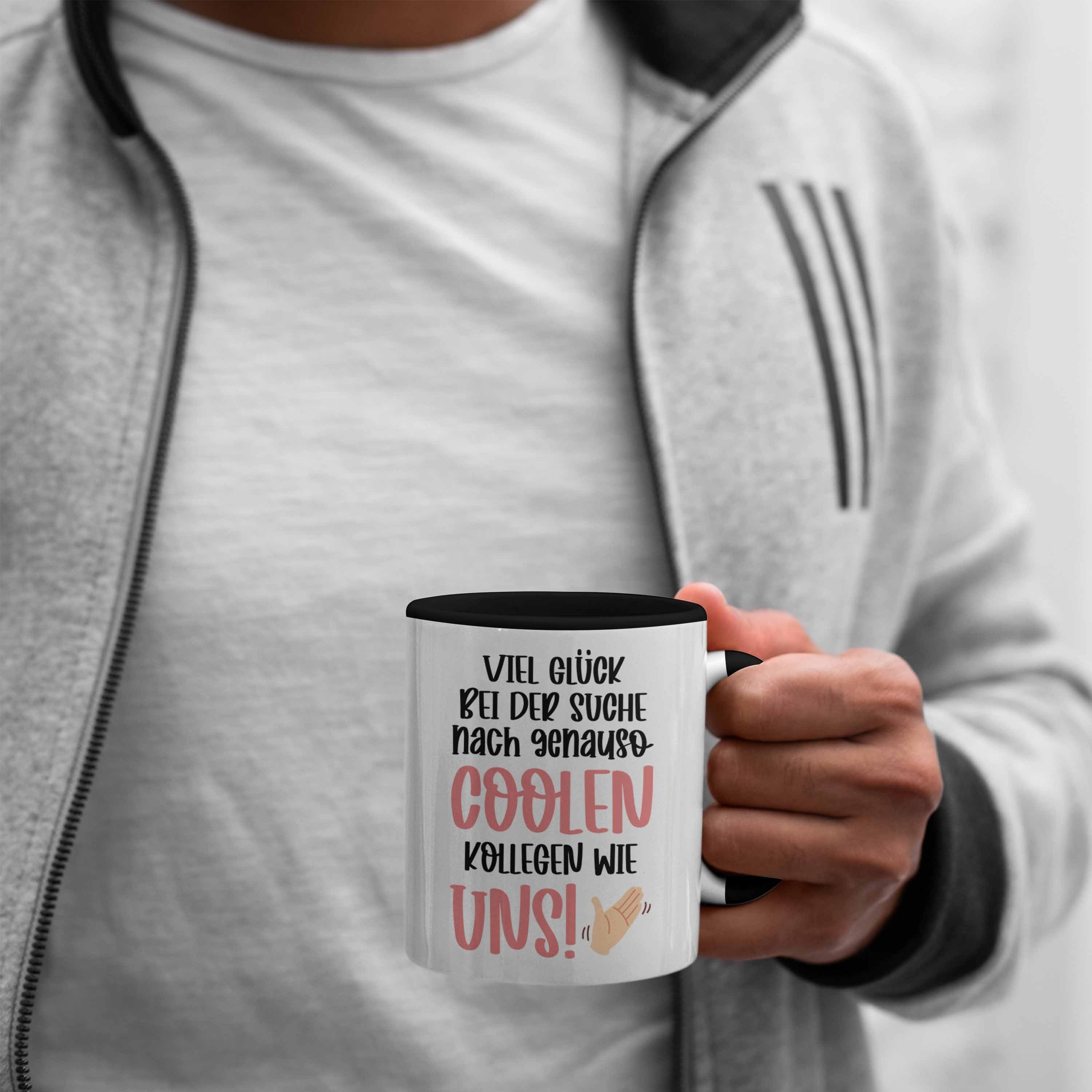 Kollege Tasse Lustig Sprüche Jobwechsel Tasse Trendation Abschiedsgeschenk - Kollegen Abschied Neuer Kollegin Coole Job Geschenk Trendation Schwarz