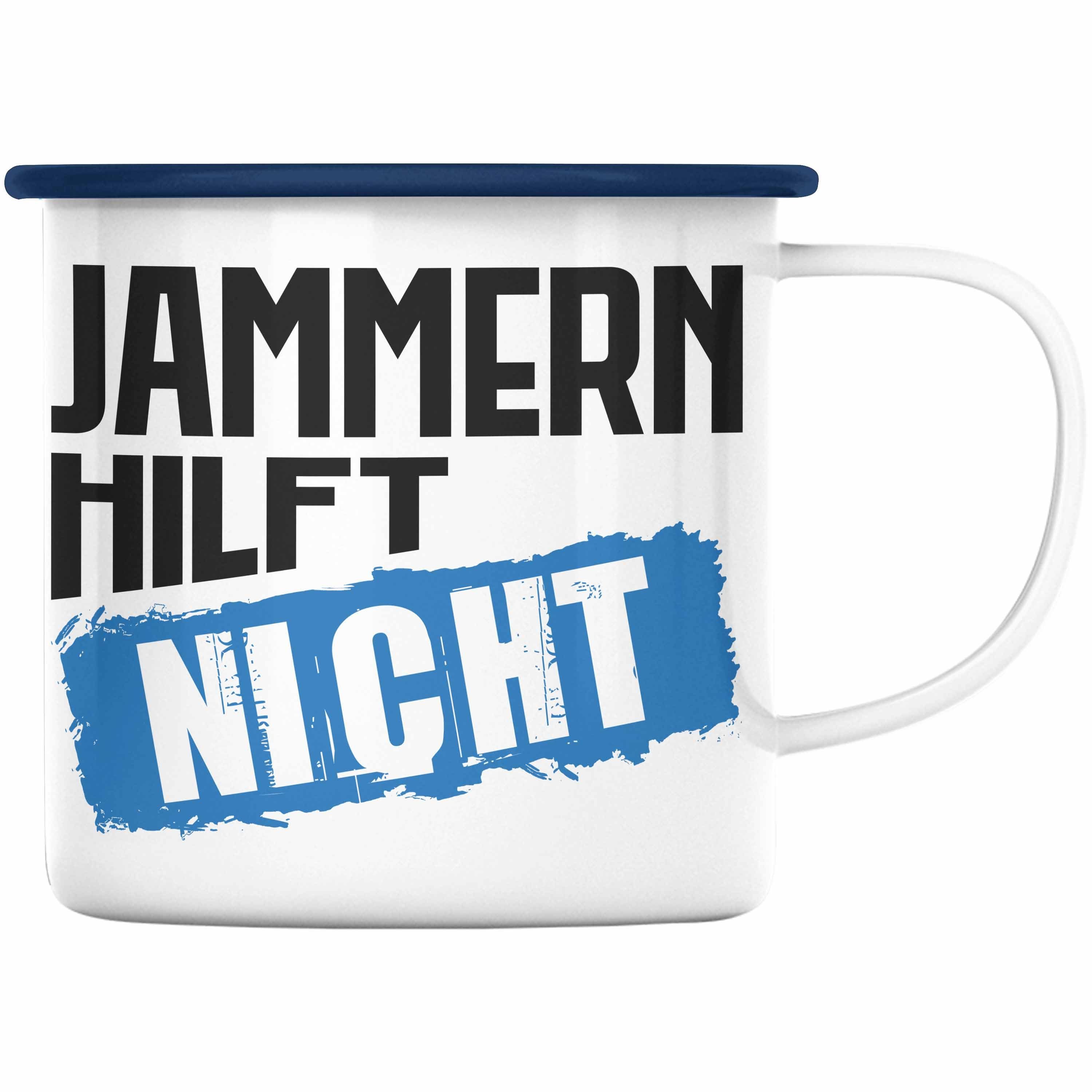 Trendation Thermotasse Trendation Jammern Hilft Nicht Lustige Emaille