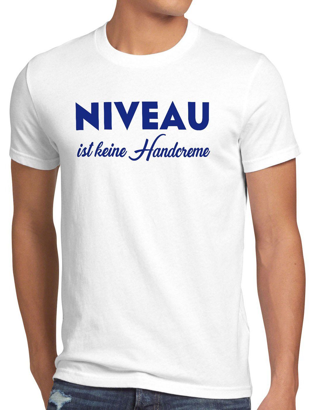style3 Print-Shirt Herren T-Shirt Niveau ist keine Handcreme Creme Funshirt Spruch nivea fun lustig weiß