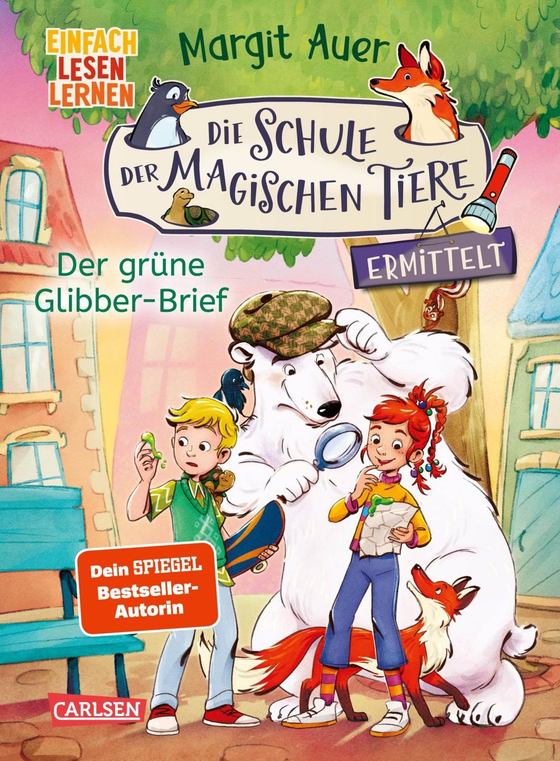 Die Schule der magischen Tiere ermittelt 1: Der grüne Glibber-Brief / Margit Auer