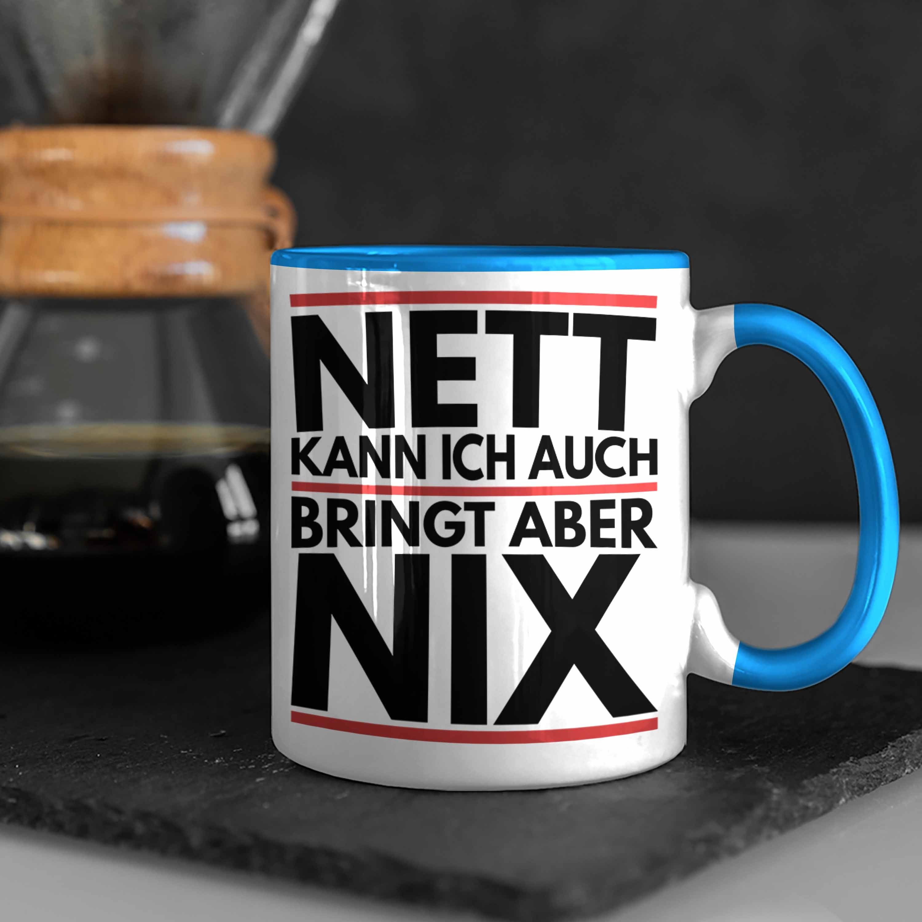 Bringt Humor Aber Chef Trendation Tasse - Auch Kann Blau Geschenk Nett Ich Joke Tasse Nix Trendation Kollege