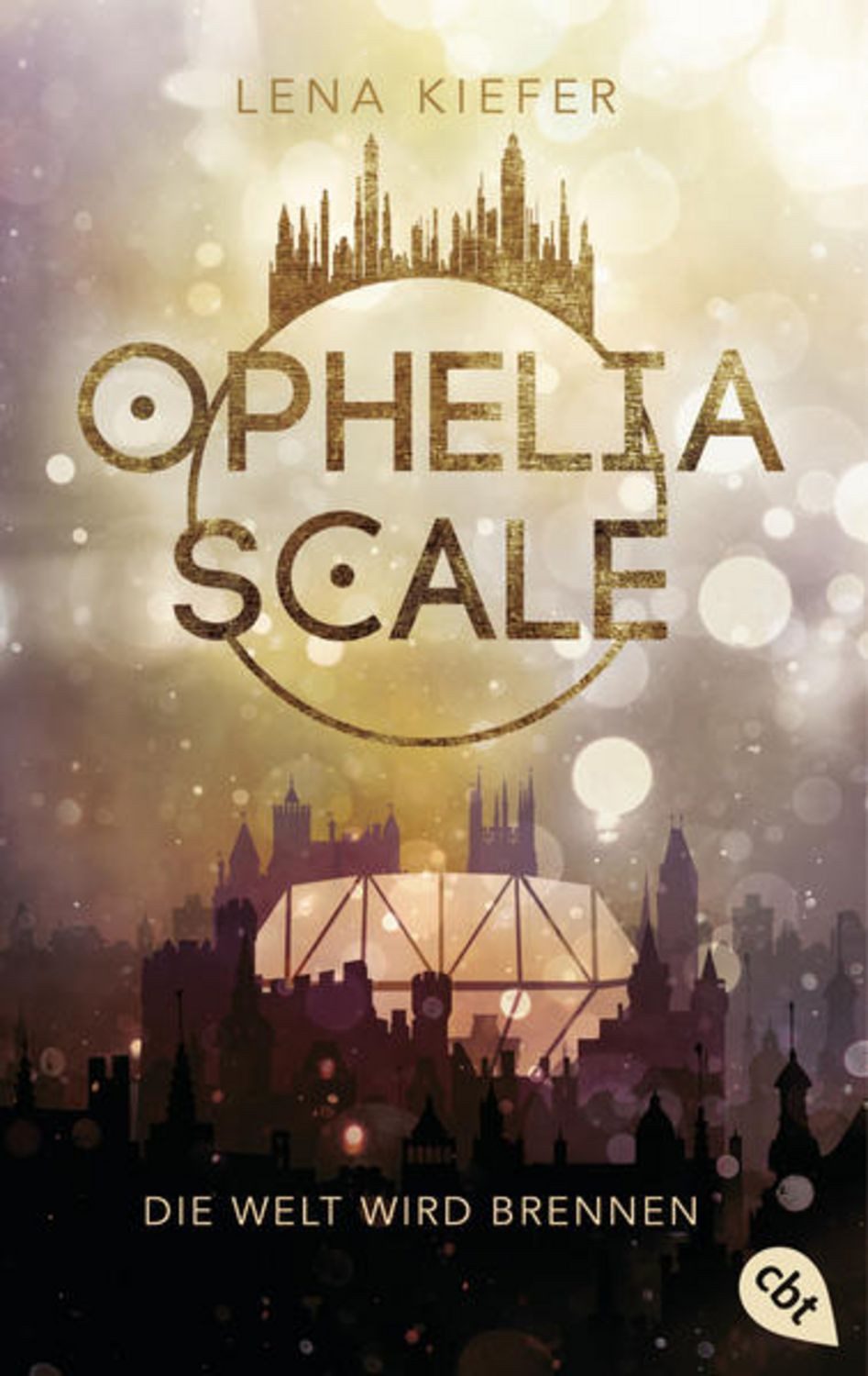 Ophelia Scale - Die Welt wird brennen / Lena Kiefer