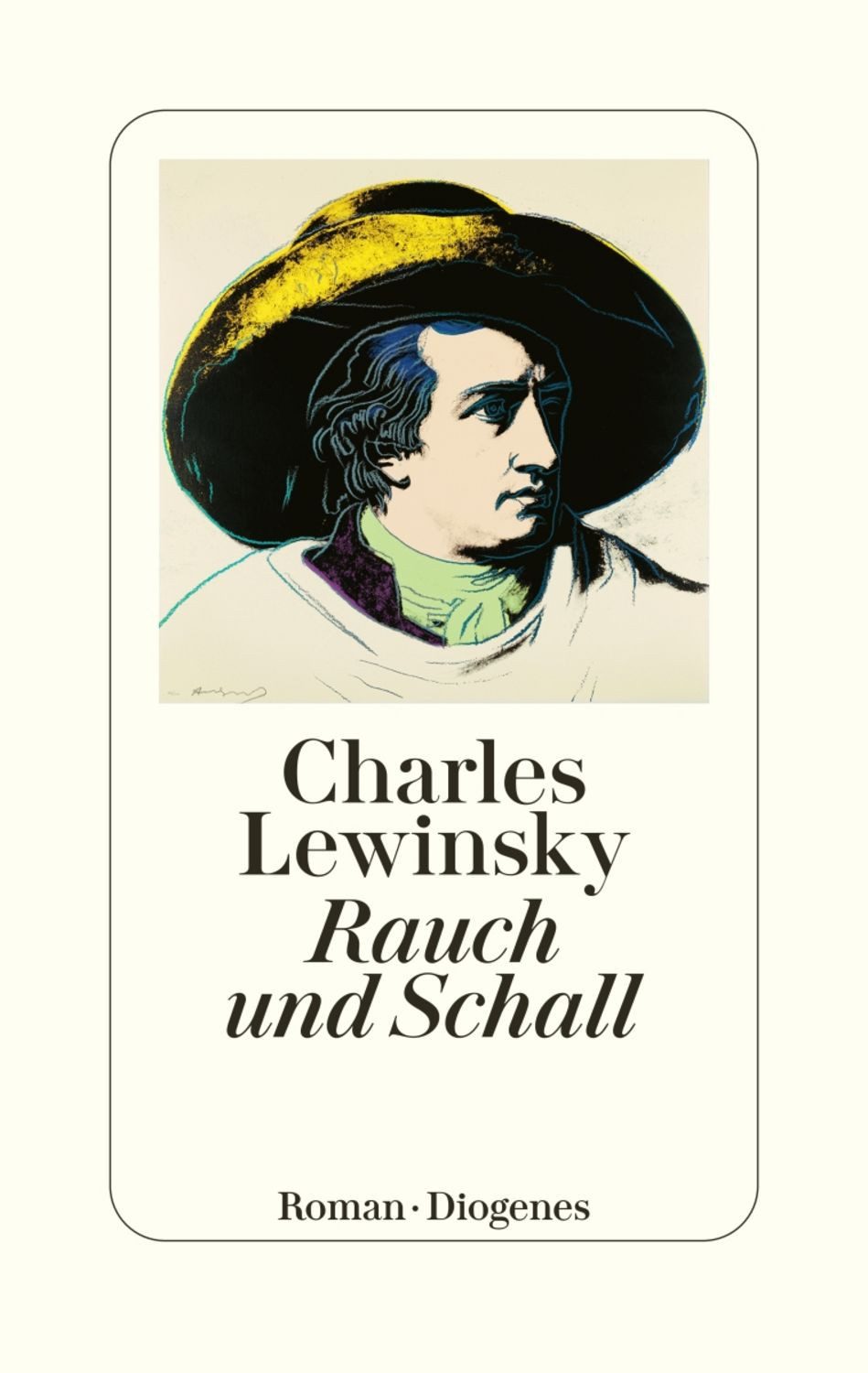 Rauch und Schall / Charles Lewinsky