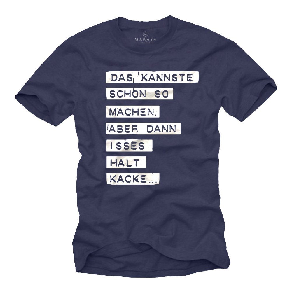 MAKAYA Print-Shirt Witzige Coole Sprüche Herren Jungen Männer - Lustige Geschenke mit Druck, aus Baumwolle Blau
