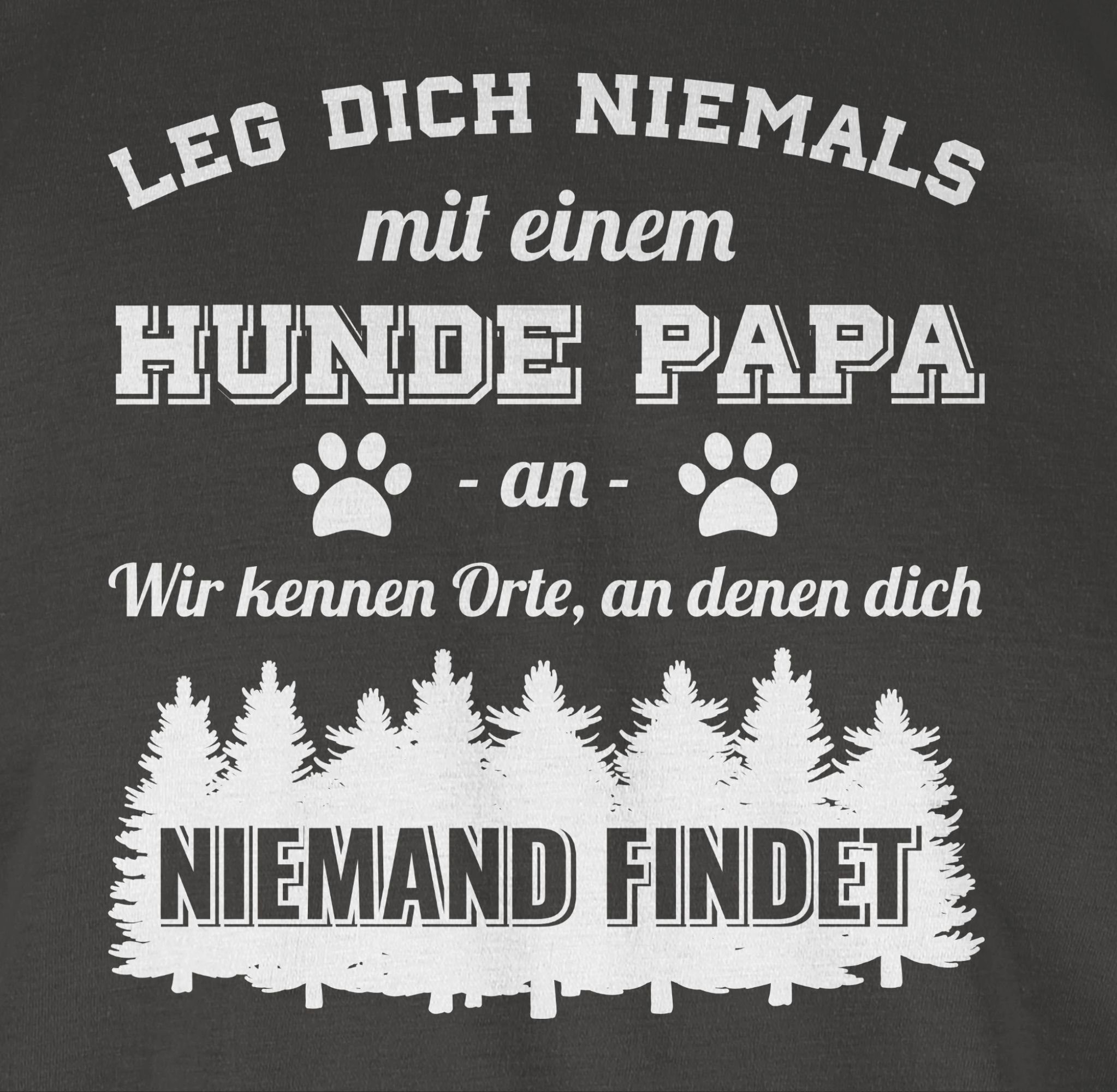 Shirtracer dich Papa Hundebesitzer 02 an mit niemals einem Hunde Leg für Dunkelgrau T-Shirt Geschenk