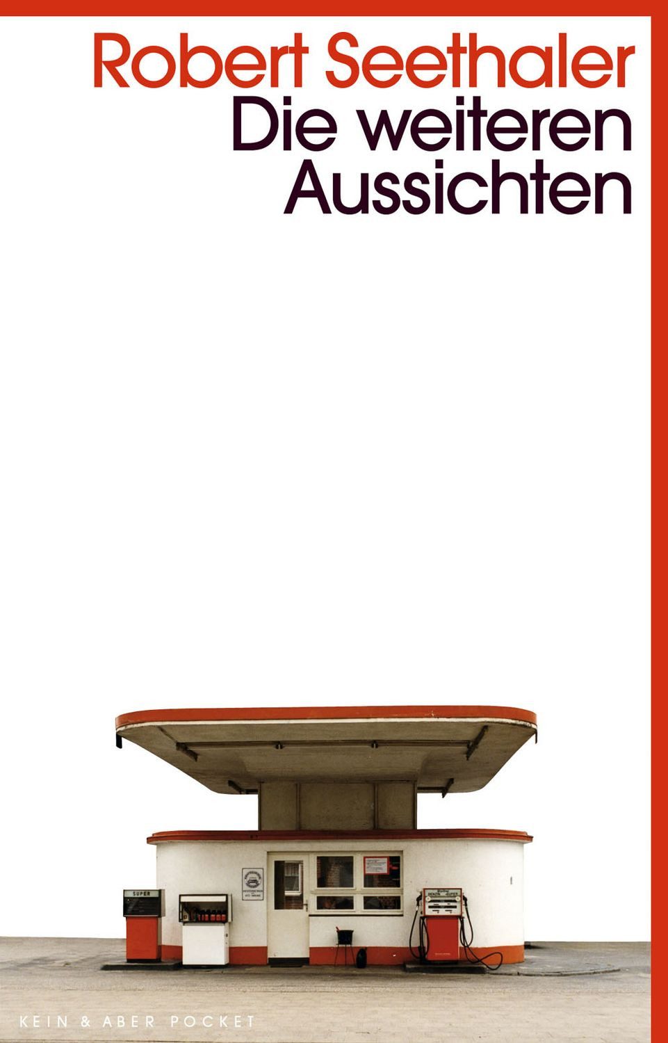 Die weiteren Aussichten / Robert Seethaler
