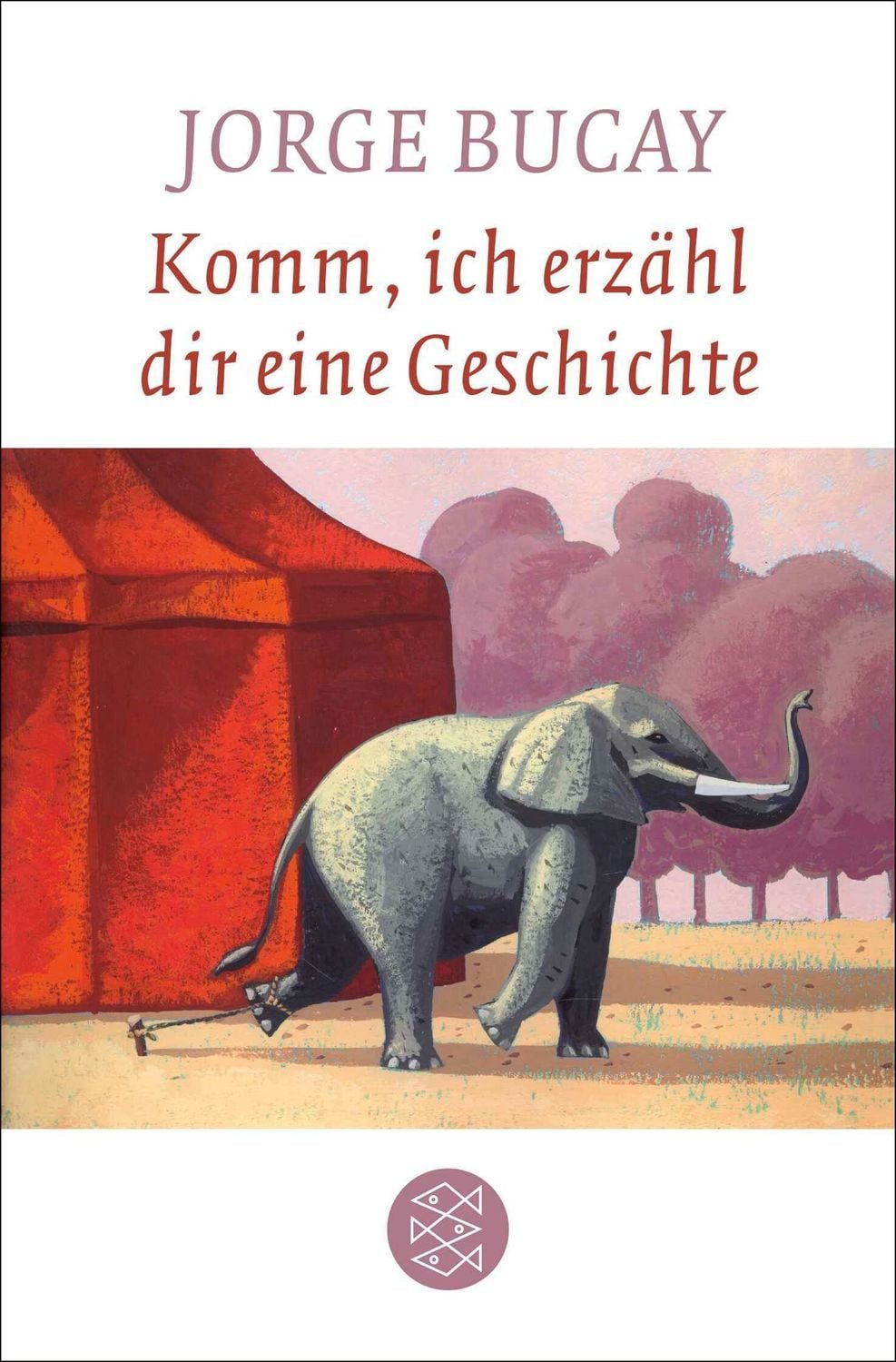 Komm, ich erzähl dir eine Geschichte / Jorge Bucay