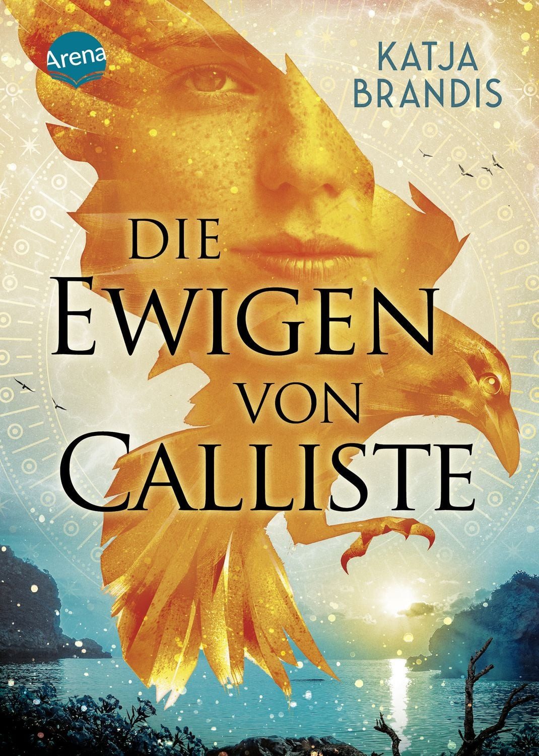 Die Ewigen von Calliste / Katja Brandis