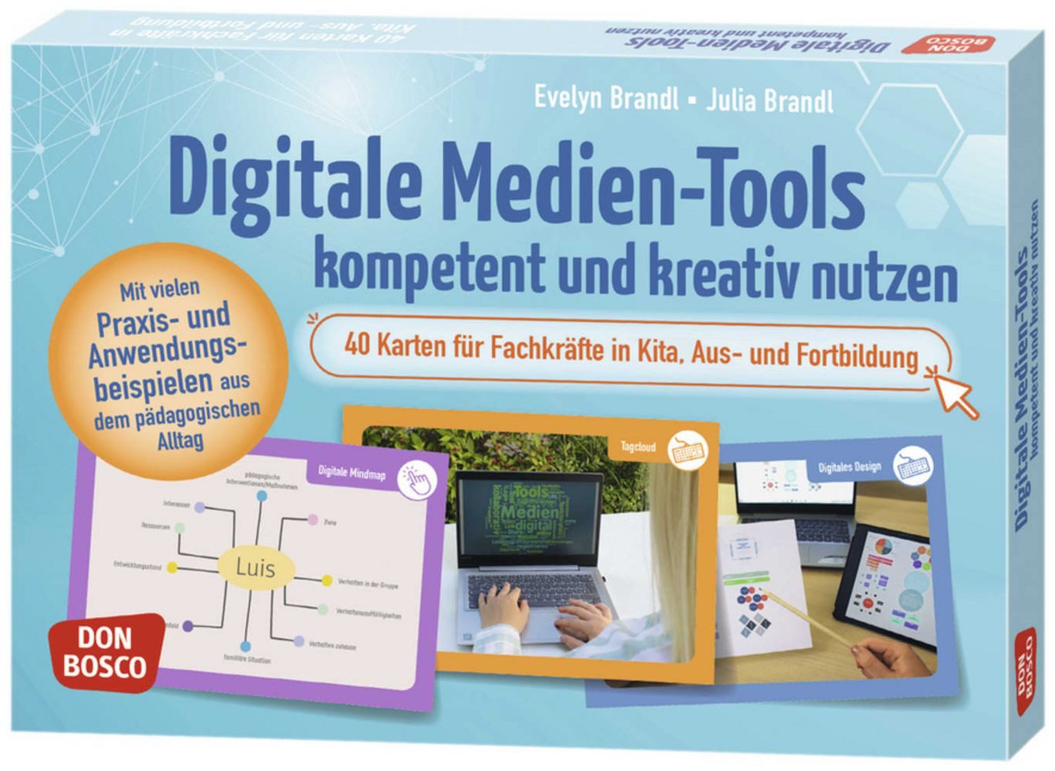 Digitale Medien-Tools kompetent und kreativ nutzen / Evelyn Brandl, Julia Brandl