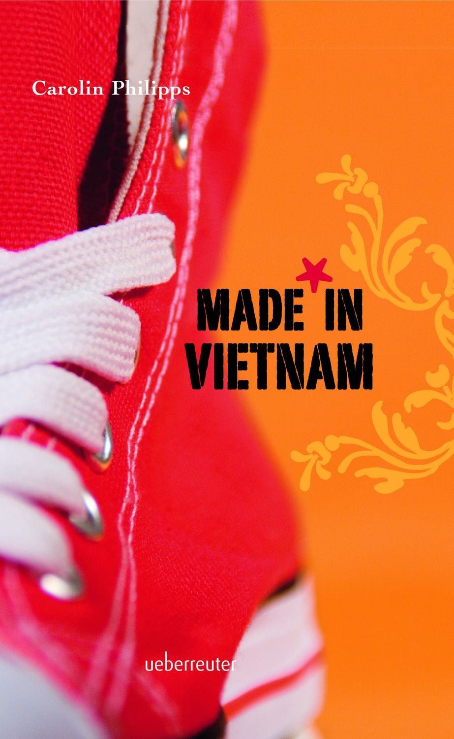 Jugendbuch Made in Vietnam Carolin Philipps
