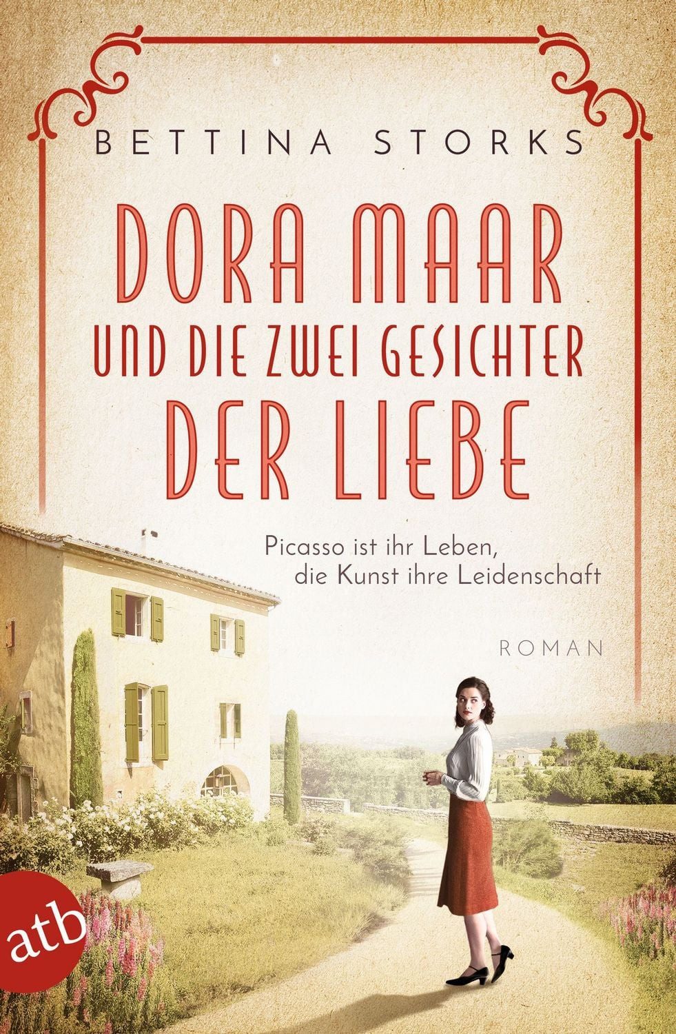 Dora Maar und die zwei Gesichter der Liebe / Bettina Storks