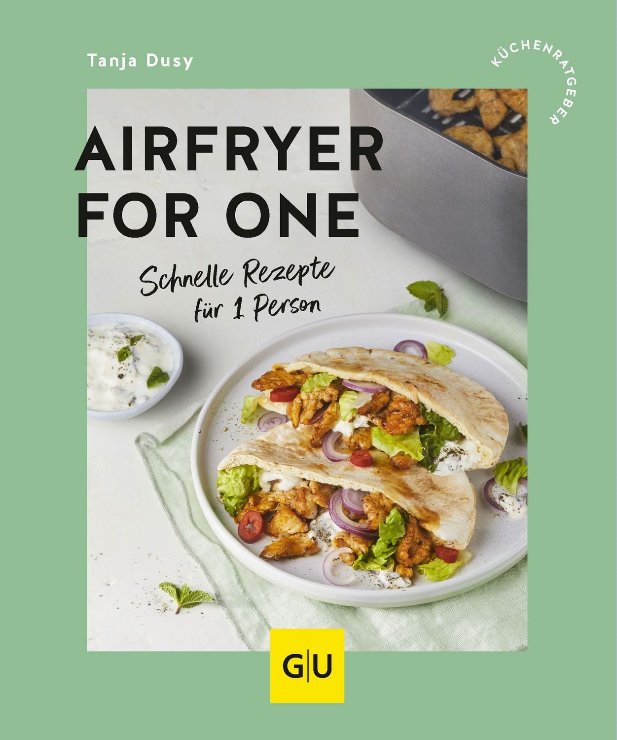 Airfryer for One / Tanja Dusy