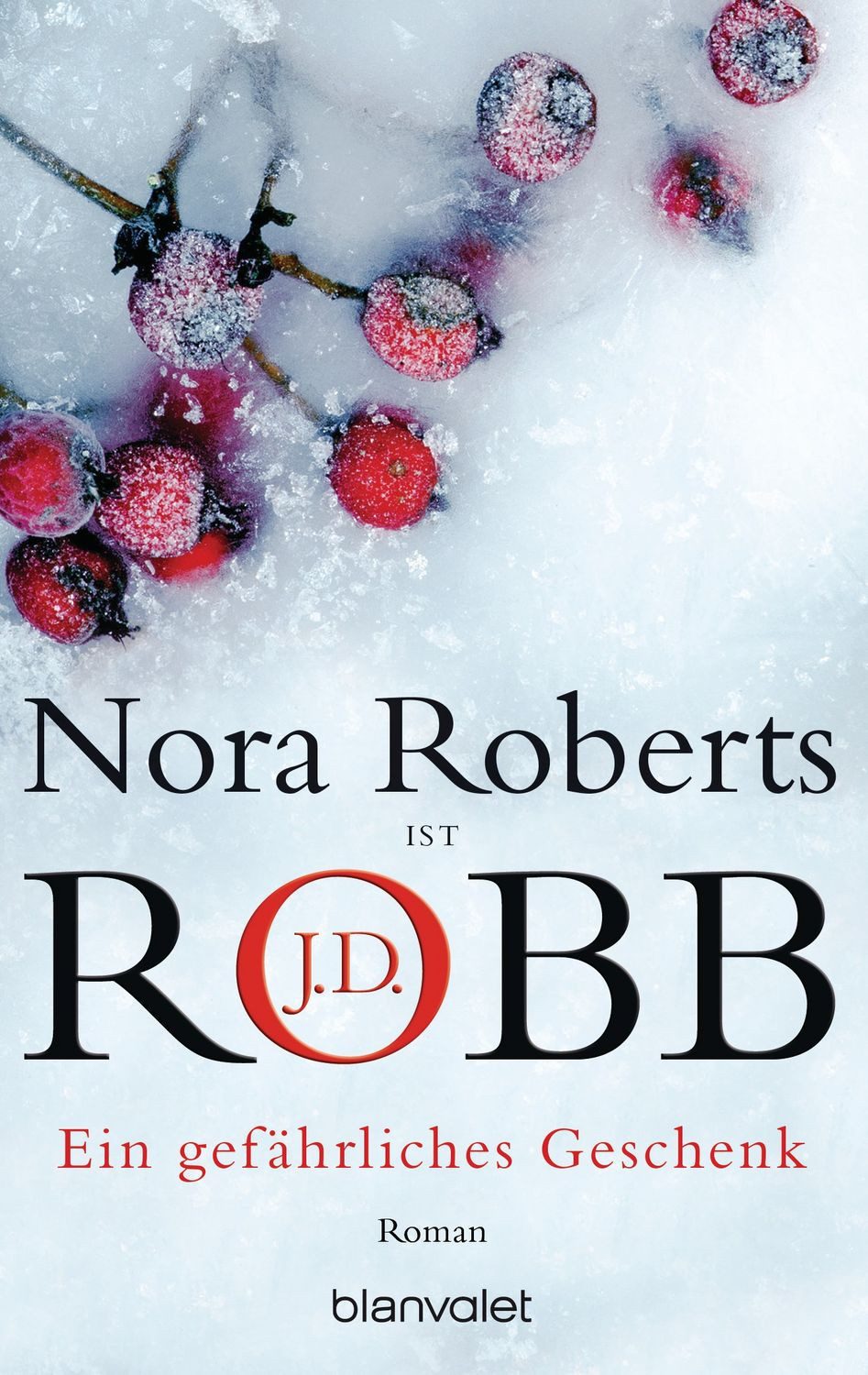Ein gefährliches Geschenk / Nora Roberts, J.D. Robb