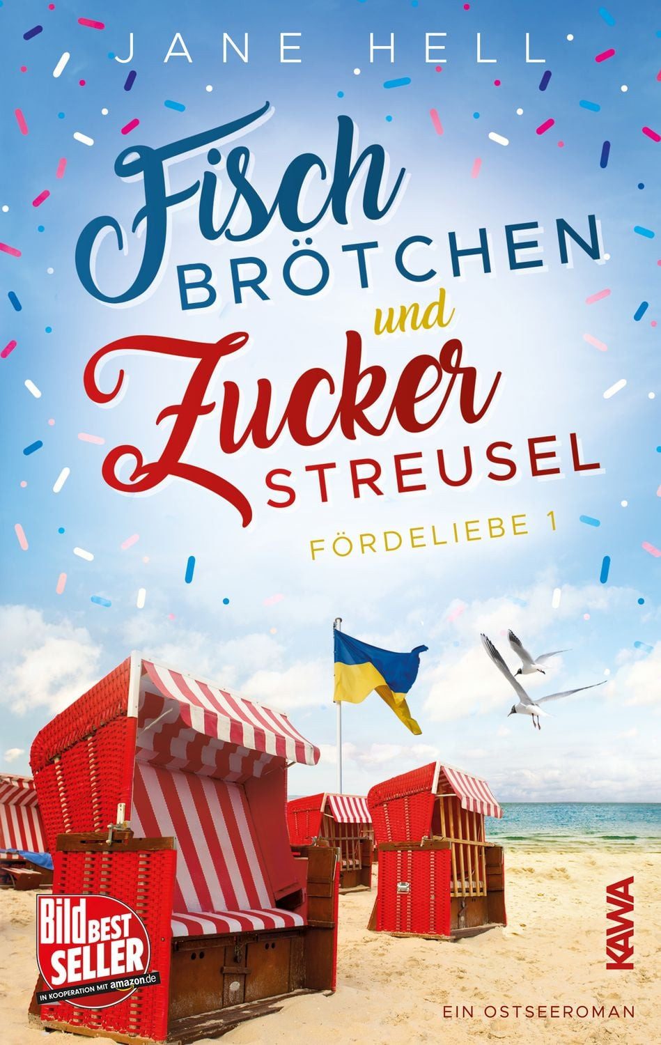 Belletristik Fischbrötchen und Zuckerstreusel Ein Ostseeroman, Fördeliebe 1 Jane Hell