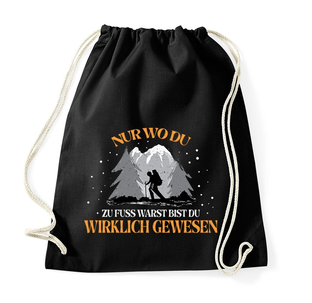 Turnbeutel "Nur Wo Du Zu Fuß Warst, Bist Du Gewesen" Baumwoll Tasche