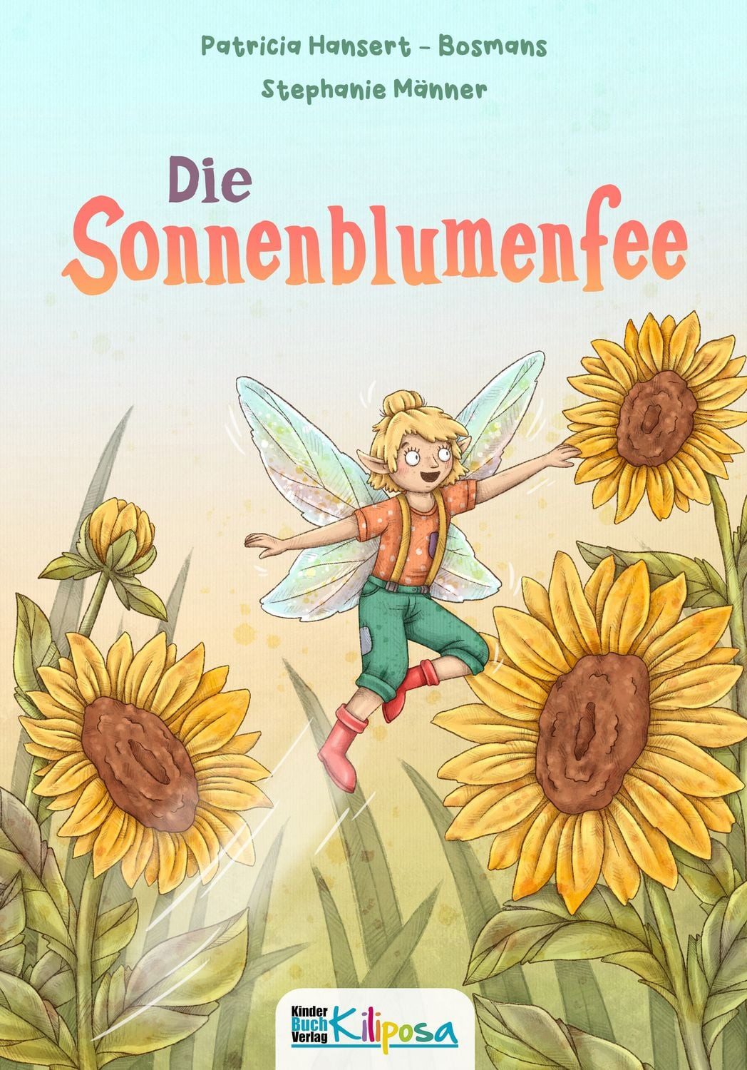 Die Sonnenblumenfee / Patricia Hansert-Bosmans