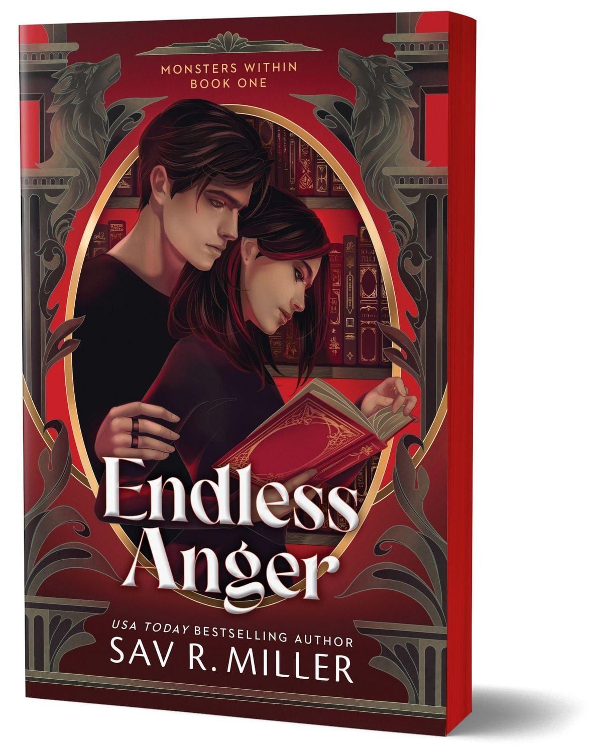 Endless Anger / Sav R. Miller, A Dark College Romance from the Author of Monsters & Muses