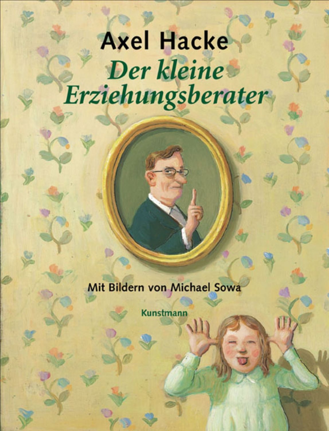 Der kleine Erziehungsberater / Axel Hacke