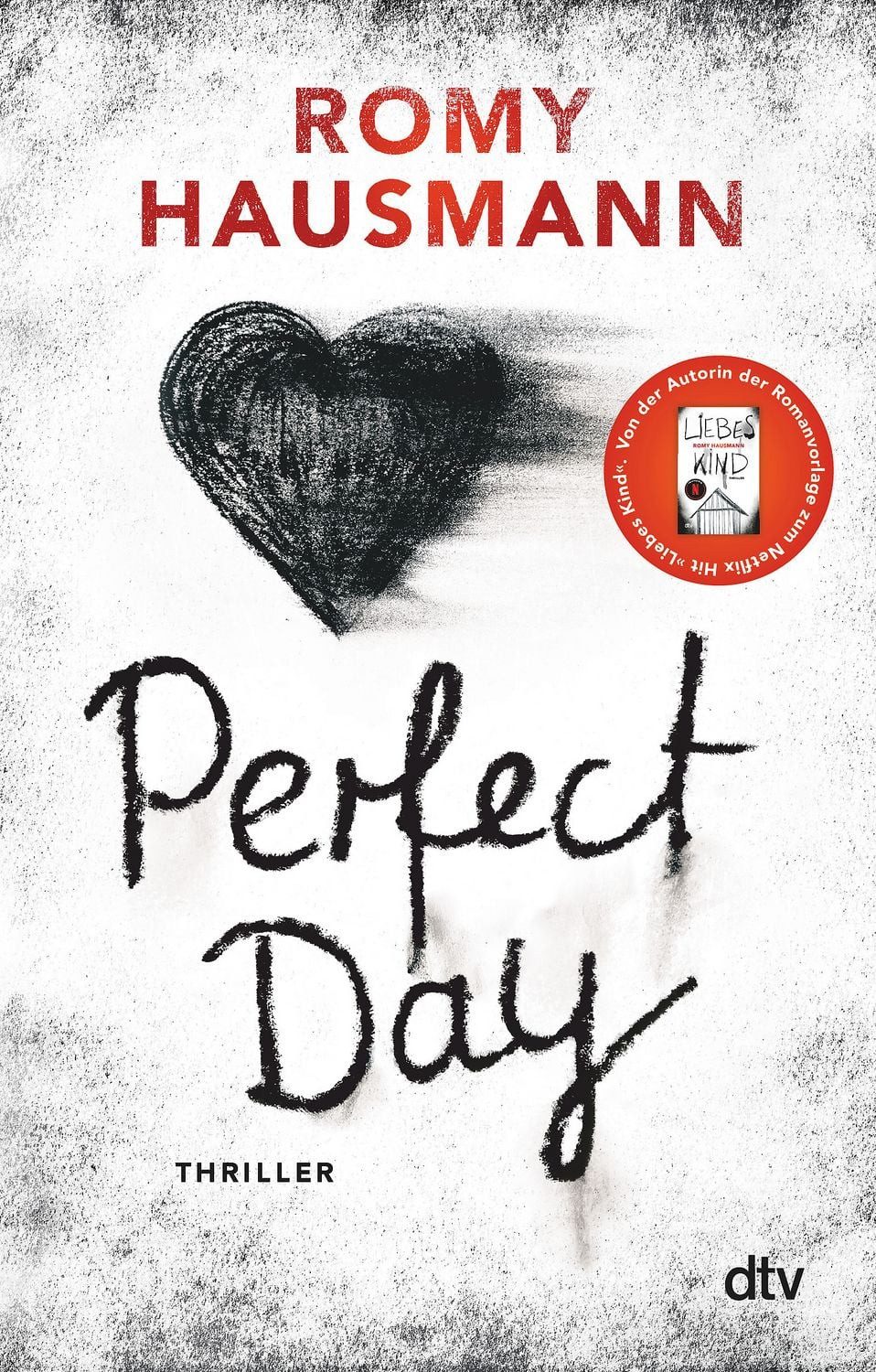 Belletristik Perfect Day Thriller Romy Hausmann