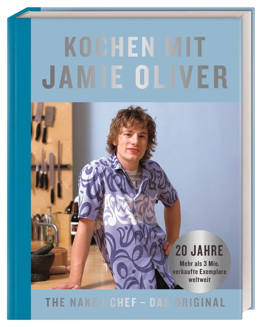 Kochen mit Jamie Oliver The Naked Chef - Das Original / Jamie Oliver, The Naked Chef - Das Original, X