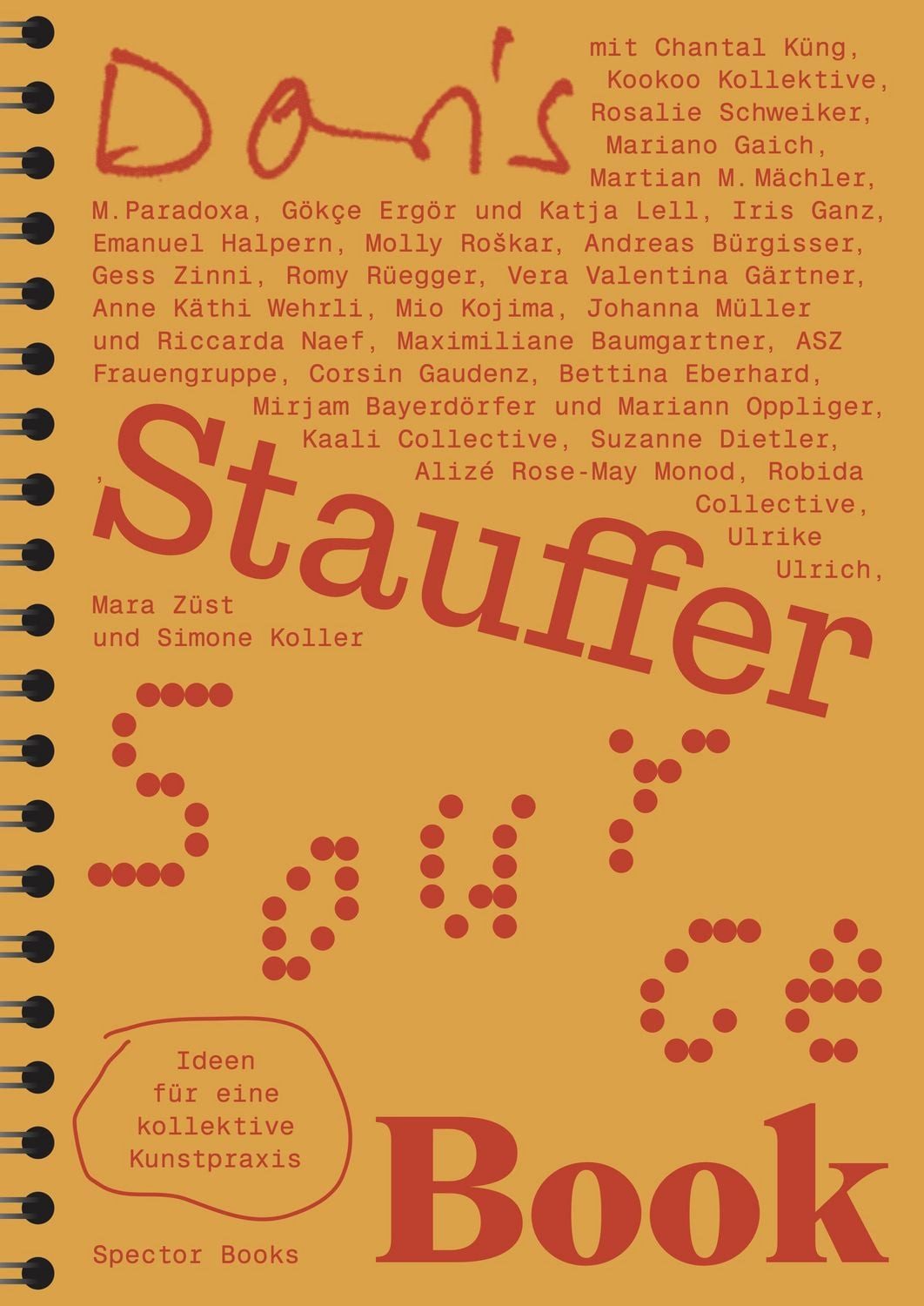 Doris Stauffer Source Book / Maximiliane Baumgartner, Mirjam Bayerdörfer, O, Ideen für eine kollektive Kunstpraxis
