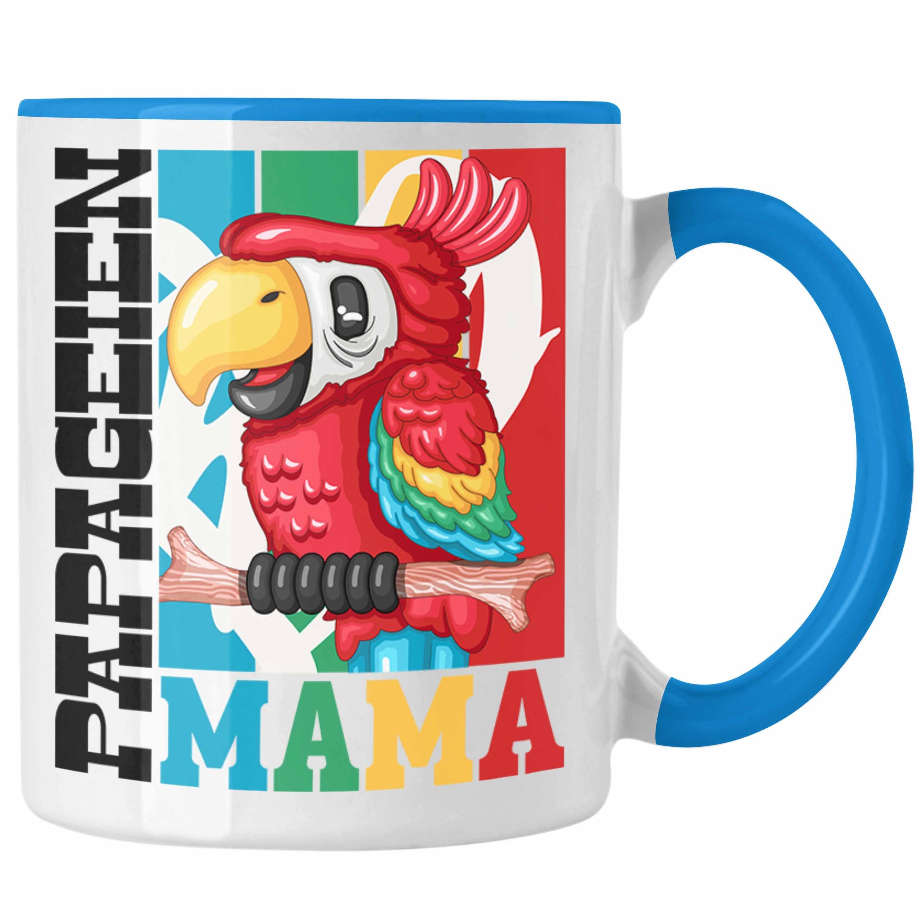 Trendation Tasse Papageien Mama Tasse Geschenk für Papagei Besitzerin Spruch Geschenki Blau