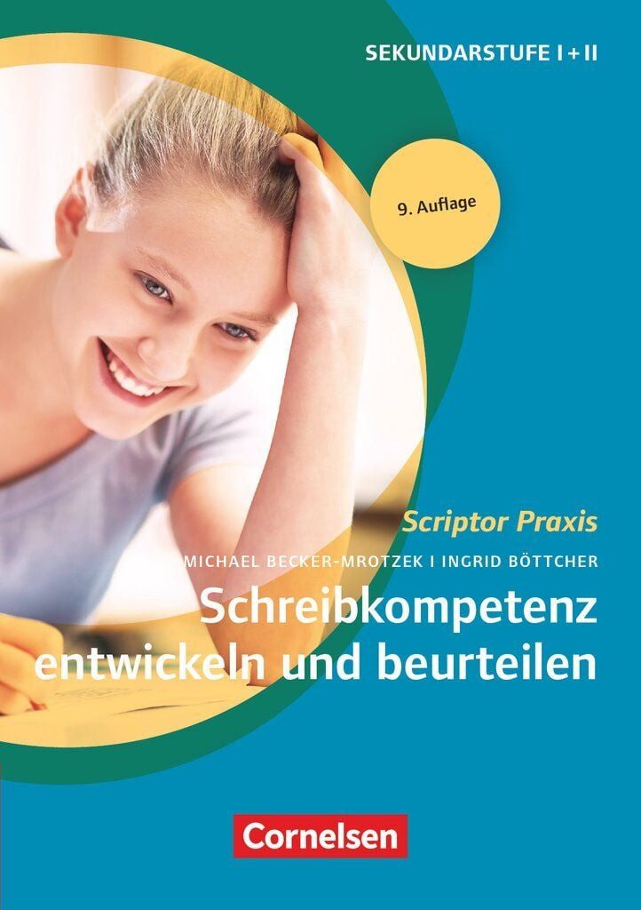 Schulbuch Scriptor Praxis Schreibkompetenz entwickeln und beurteilen (9. Auflage Ingrid Böttcher, Michael Becker-Mrotzek