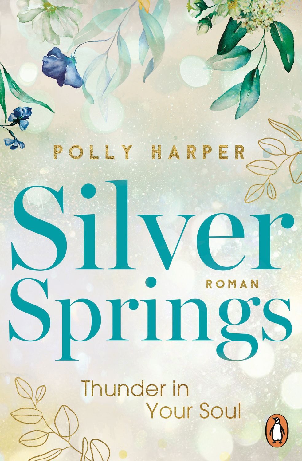 Silver Springs. Thunder in Your Soul / Polly Harper