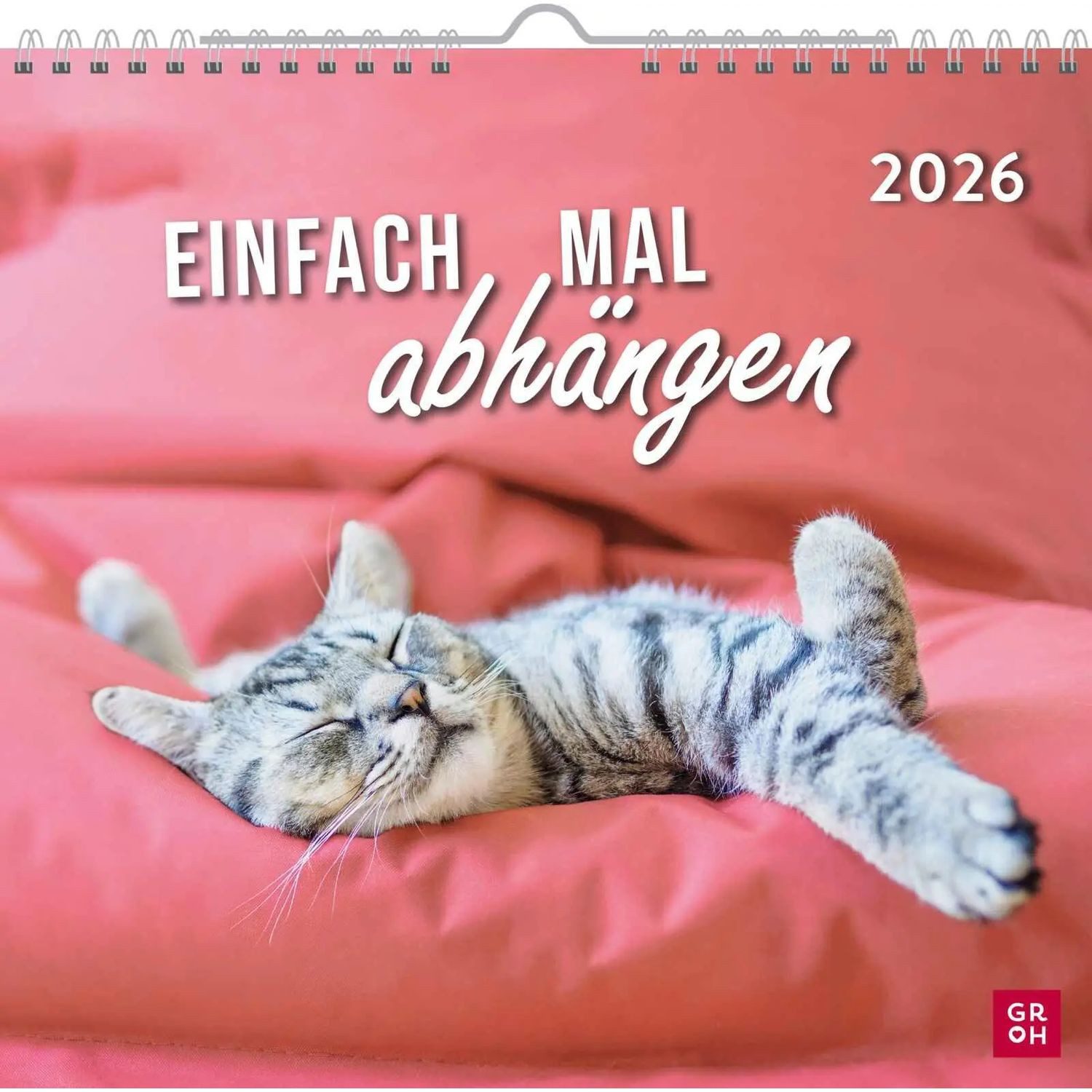 groh Verlag Wandkalender Wandkalender 2026: Einfach mal abhängen