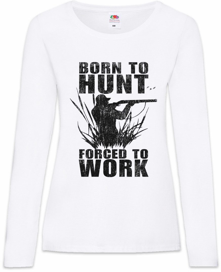 Langarmshirt Born To Hunt Damen Langarmshirt Hirsch Reh Jagd Jäger Bär Geweih Deer