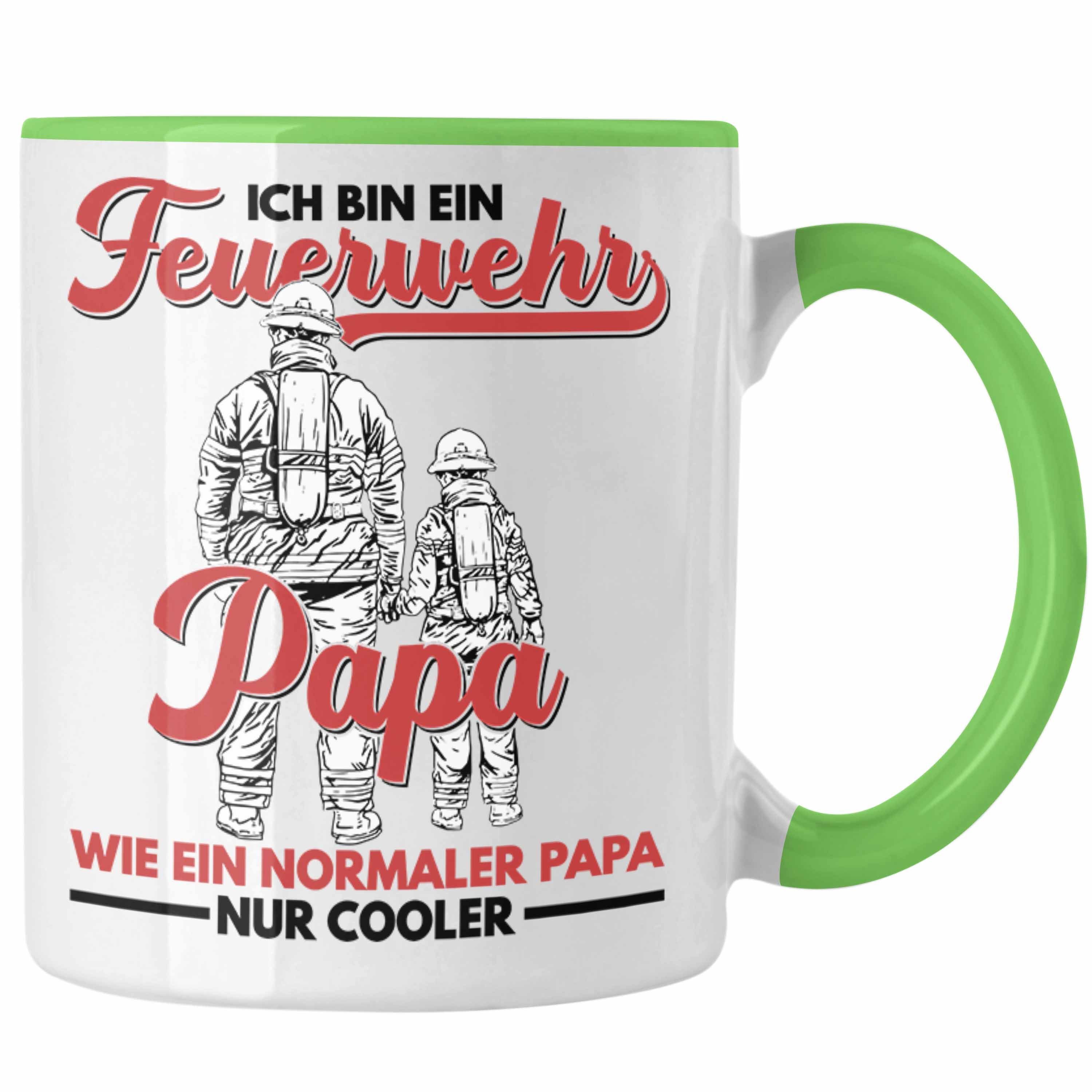 Geschenke Tasse - Tasse Lustig Feuerwehr Zubehör Spruch Geschenkidee Papa Feuerwehrmann Trendation Grün Vatertag Einsatz Trendation Geburtstag