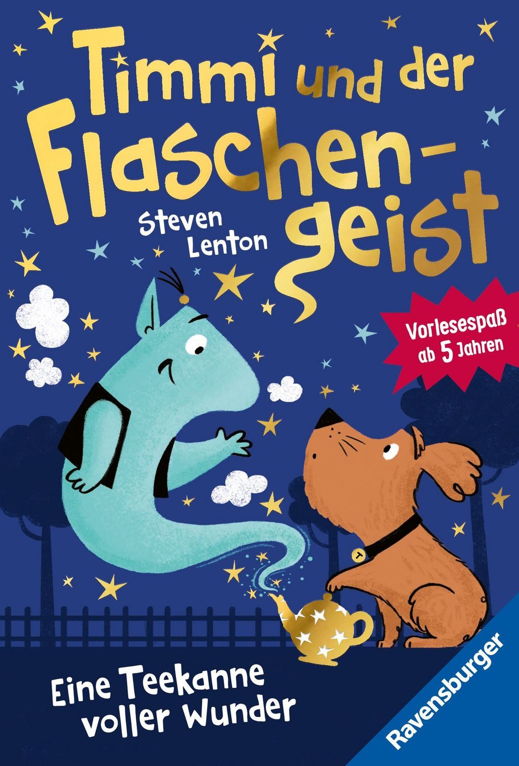 Timmi und der Flaschengeist. Eine Teekanne voller Wunder - Band 1 / Steven Lenton