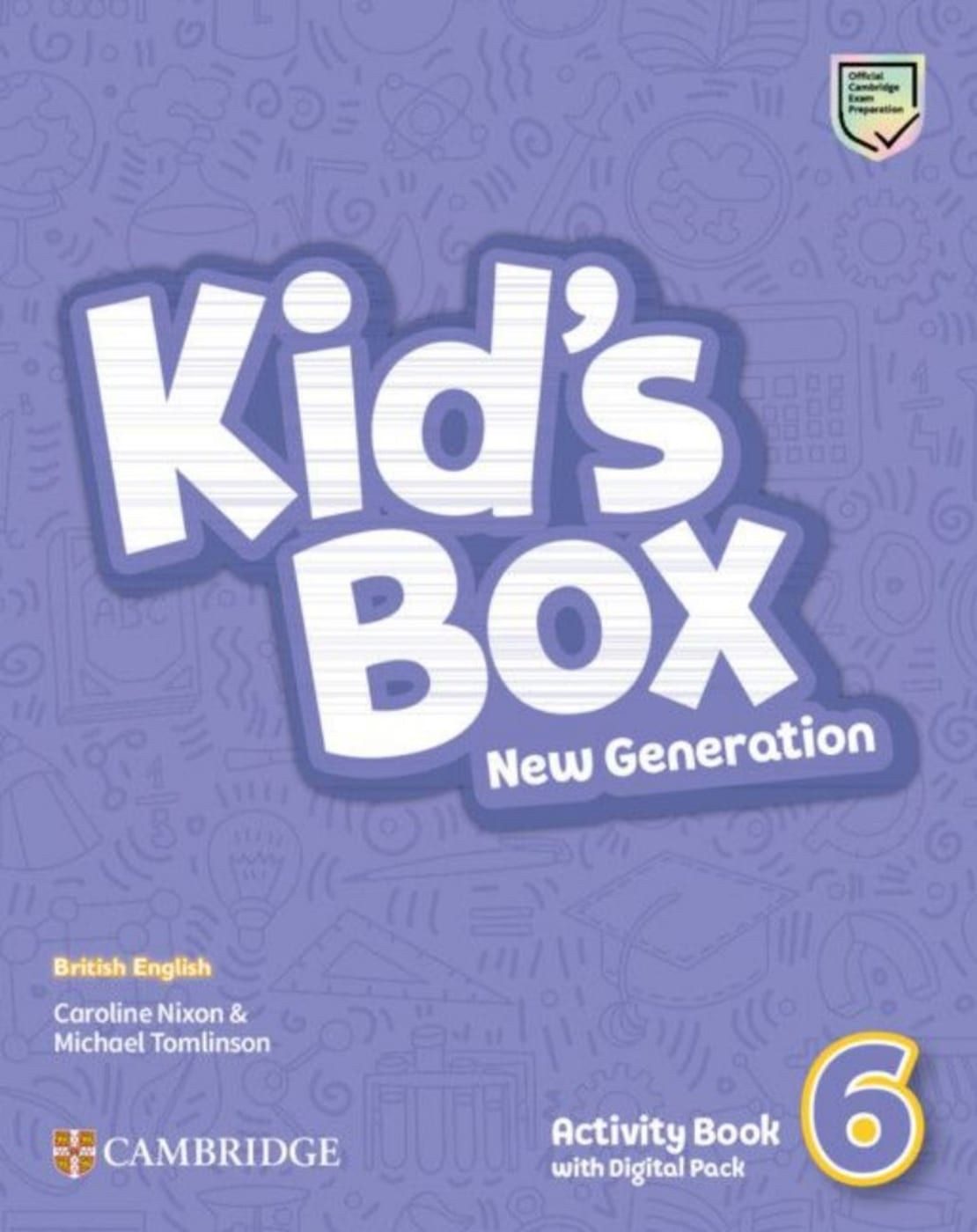 Kid's Box New Generation / Caroline Nixon, Michael Tomlinson, Level 6. Activity Book with Digital Pack