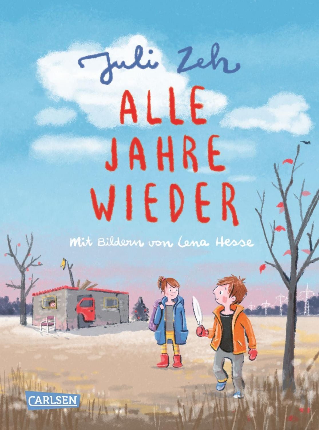 Alle Jahre wieder / Juli Zeh, Ein Kinderbuch zum Vorlesen von Bestseller-Autorin Juli Zeh