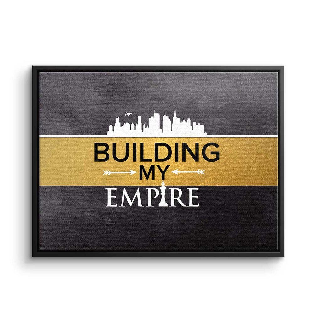Leinwandbild, Empire DOTCOMCANVAS® Rahmen - Off Premium Motivation my - Building - goldener Mindset Leinwandbild