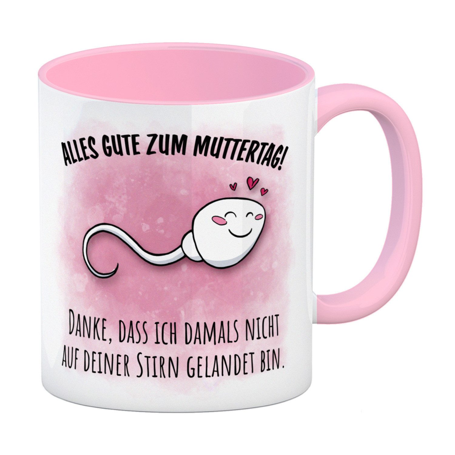 Tasse Danke Mama dass du nicht Kaffeebecher in rosa zum Muttertag mit Stirn