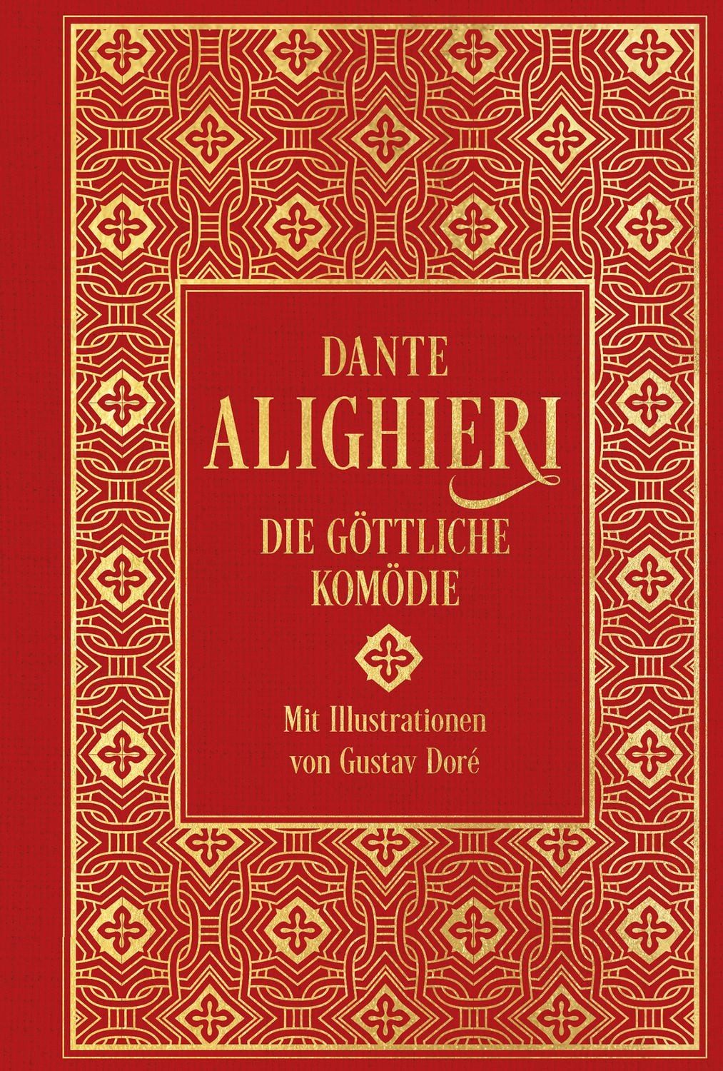 Die Göttliche Komödie: mit über 100 Illustrationen / Dante Alighieri