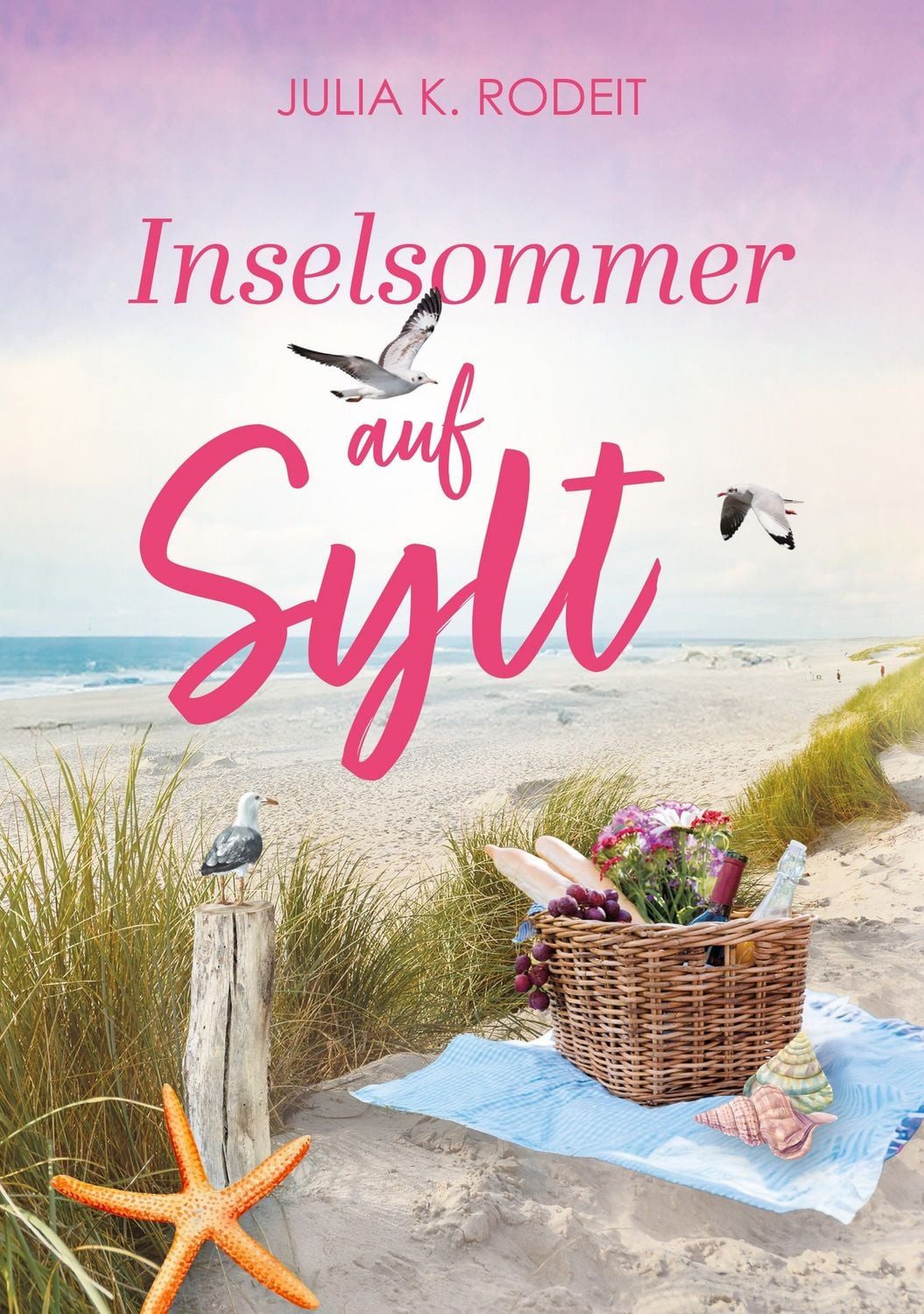 Inselsommer auf Sylt / Julia K. Rodeit